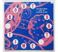 Pieces Of A Dream - 'Bout Dat Time