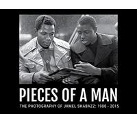 Pieces of a Man: The Photography of Jamel Shabazz: 1980-2015