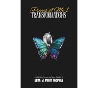 Pieces of Me 1: Transformations