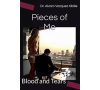 Pieces of Me: Blood and Tears