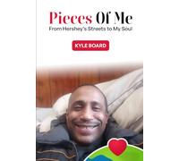 Pieces of Me: From Hershey's Streets to My Soul