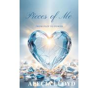 Pieces of Me: From PAIN TO POWER