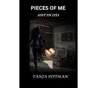 Pieces of me: Lost in lies
