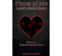 Pieces Of Me: Love's Battle Scars Revisited: Survivor's Edition