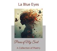 Pieces of My Soul: A Collection of Poetry