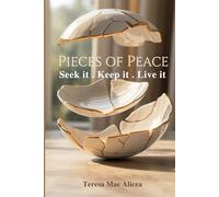 Pieces of Peace: Seek It. Keep It. Live It