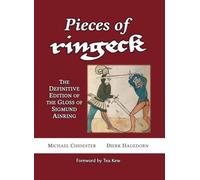 Pieces of Ringeck: The Definitive Edition of the Gloss of Sigmund Ainring