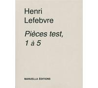 Pièces test Tome 1 à Tome 5 - Henri Lefèbvre - Manuella Eds - broché - Poésie