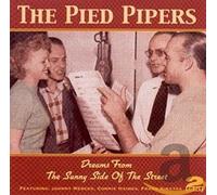 Pied Pipers – Dreams From The Sunny Side Of The Street – Import