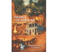Piedra de amolar: Memorias llaneras de Apure a Maracay: crónicas de trabajo, folklore y perseverancia