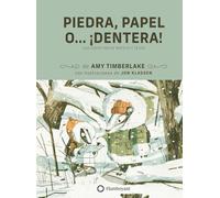 Piedra, papel, o… ¡Dentera!: Una aventura de Mofeto y Tejón