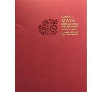 Piedras Negras - Corpus Of Maya Hieroglyphic 9: Part 1: Piedras Negras