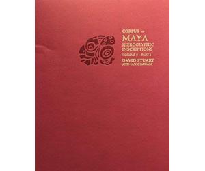 Piedras Negras - Corpus Of Maya Hieroglyphic 9: Part 1: Piedras Negras