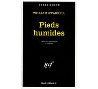 Pieds humides - William O'farrell - Gallimard - Livre