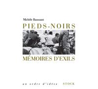 Pieds noirs, mémoires d'exil