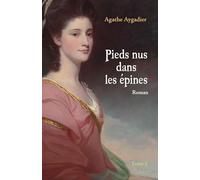 Pieds nus dans les épines, tome 1
