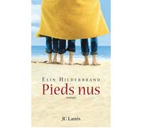 Pieds nus - Elin Hilderbrand - Lattes - broché - Roman