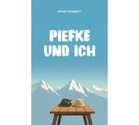 Piefke & Ich: Wir haben voneinander gelernt. Ohne es immer zu merken.