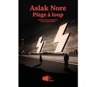 Piège à loup Aslak Nore (Auteur), Céline Romand-Monnier (Traduction)