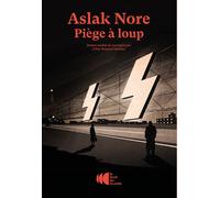 Piège à loup - Aslak Nore - Le Bruit Du Monde - broché - Roman
