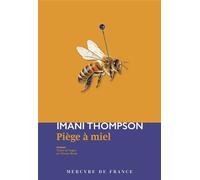 Piège à miel - Imani Thompson - Mercure de france - broché - Roman