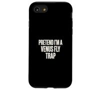 Piège à Mouches Pretend Im A Venus Coque pour iPhone SE (2020) / 7/8