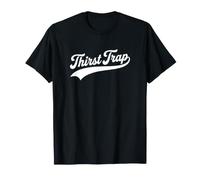 Piège à Soif - Drôle T-Shirt