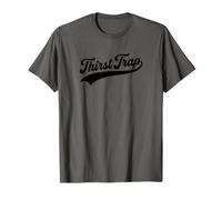 Piège à Soif - Drôle T-Shirt