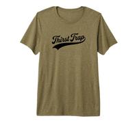 Piège à Soif - Drôle T-Shirt Haut de Gamme