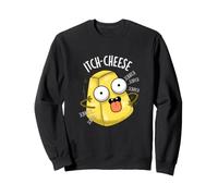 Piège au Fromage Amusant démangeaisons Sweatshirt