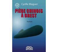 Piège chinois à Brest - thriller - Cyrille Maguer - Groix Diffusion - broché - Roman