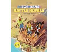 Piégé dans Battle Royale T02 : La bataille de Loot Lake (2)