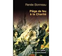 Piège de feu à la Charité