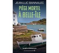 Piège mortel à Belle-Ile - Une enquête du commissaire Dupin Jean-Luc Bannalec (Auteur), Pierre Malherbet (Traduction)