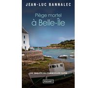 Piège Mortel À Belle-Ile - Une Enquête Du Commissaire Dupin