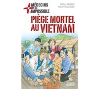 Piège mortel au Vietnam - Pascal Deloche - Triomphe Eds Du - broché - Roman junior dès 9 ans
