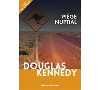 Piège Nuptial Douglas Kennedy (Auteur)