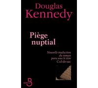 Piège Nuptial Nouvelle édition de Cul de sac - Douglas Kennedy - Belfond - broché - Roman