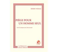 Piège pour un homme seul Les Classiques du Boulevard - Robert Thomas - Librairie Theatrale - broché - Théâtre