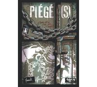 Piégé(s) Edition complète: L'Homme est un loup pour l'Homme