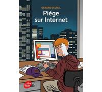 Piège sur Internet - Gérard Delteil - Ldp Jeunesse - Poche - Roman junior dès 9 ans