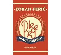 Piège Walt Disney (Le) Et autres nouvelles - Zoran Feric - Eclisse Editions De L' - broché - Roman