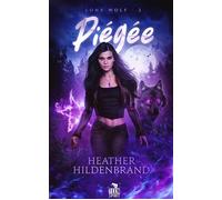 Piégée Lone Wolf, T2 - Heather Hildenbrand - Teen Spirit - broché - Roman