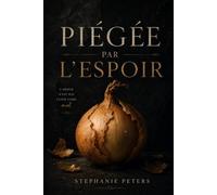 Piégée par l'espoir