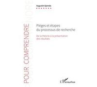 Pièges Et Étapes Du Processus De Recherche - De La Théorie À La Présentation Des Résultats