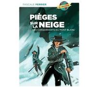 Pièges sur la neige Pascale Perrier (Auteur)