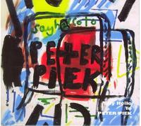 Piek, Peter - Say Hello to Peter Piek [Import]