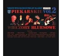 Piekarskie Wieczory Bluesowe - Nights With Blues In Piekary Slaskie - Volume Two