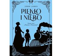 Piekło i niebo - John Jakes (roman en polonais)
