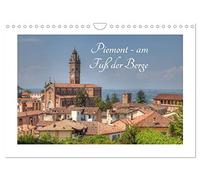 Piemont - am Fuß der Berge (Wandkalender 2026 DIN A4 quer), CALVENDO Monatskalender: Piemonteser Impressionen